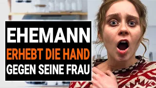 DER EHEMANN ERHEBT HAND GEGEN SEINE EHEFRAU | @DramatizeMeDeutsch
