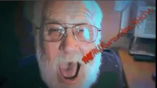 Angry Grandpa Intro High Pitched