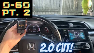 2019 Civic Sport K20C2 CVT 0-60 pt. 2 | Stock VS Ktuner!