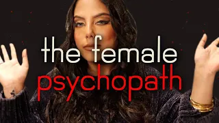 The Female Psychopath
