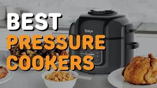 Best Pressure Cookers in 2021 - Top 5 Pressure Cookers