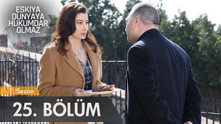 Eşkıya Dünyaya Hükümdar Olmaz 25. Bölüm - atv