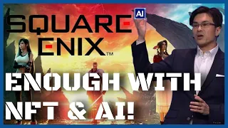 Yelling About Square Enix NEW Stupid Decisions: AI, Blockchain, Web3, NFT