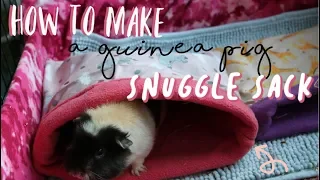 How to Make a Guinea Pig Snuggle Sack