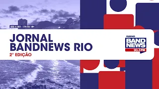 | AO VIVO | Jornal BandNews Rio - 2ª Edição (21/07/23)