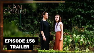 Kan Cicekleri (Flores De Sangre) Episode 158 Trailer - English Dubbing and Subtitles