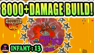 BOUNTY OF ONE: 8000+ DAMAGE BUILD! Infamy:13 + Nigel Destruction!!!