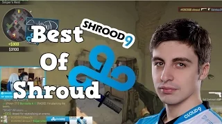 CS:GO - BEST of shroud!!! INSANE PLAYS, FUNNY MOMENTS, STREAM HIGHLIGHTS!