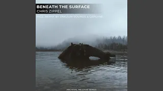 Beneath the Surface