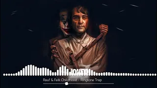 Rauf & Faik Childhood Ringtone | Childhood ringtone | Ringtone Trap