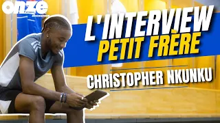 L'interview petit frère de Christopher Nkunku !