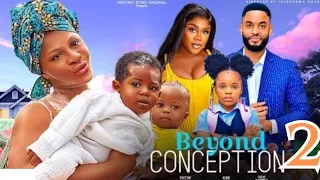 BEYOND CONCEPTION 2 (New Nollywood Movie) Nons Miraj, Chike Daniels, Destiny Etiko #2024 #newmovie