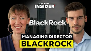 Wie ist das, bei BLACKROCK zu arbeiten? | Karriere Insider Podcast