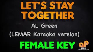 LET'S STAY TOGETHER - Al Green (FEMALE KEY KARAOKE VERSION)