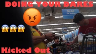 DOING YOUR DARES AT WALMART 2 (KICKED OUT BY CRAZY WORKER)