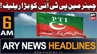 ARY News 6 AM Headlines 27th June | 𝐁𝐢𝐠 𝐫𝐞𝐥𝐢𝐞𝐟 𝐭𝐨 𝐂𝐡𝐚𝐢𝐫𝐦𝐚𝐧 𝐏𝐓𝐈