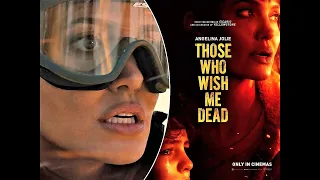 Those Who Wish Me Dead New 4k Heaven Trailer (May 2021)