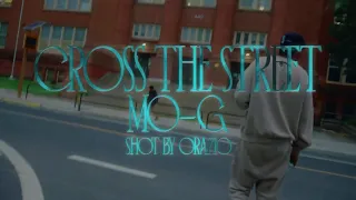 MO-G - Cross the Street (Official Video)