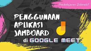 Pembelajaran interaktif Menggunakan Jamboard di Google Meet