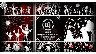 LOUD - Perpetuum Mobile