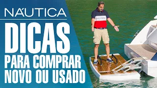 Dicas para comprar um barco novo ou usado | NÁUTICA