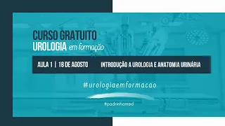 Aula 1 | Curso Urologia em Formação