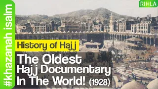 History of Hajj : The First Hajj Documentary in the World (1928) [HD]