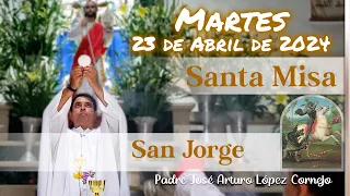 ✅ MISA DE HOY martes 23 de Abril 2024 - Padre Arturo Cornejo