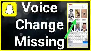 How To Fix Voice Change Option Not Available On Snapchat