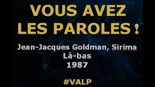 Jean-Jacques Goldman, Sirima  - Là-bas -  Paroles lyrics -  VALP