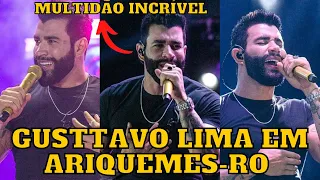 Gusttavo Lima arrasta MULTIDÃO em Ariquemes - RO (Melhores momentos)