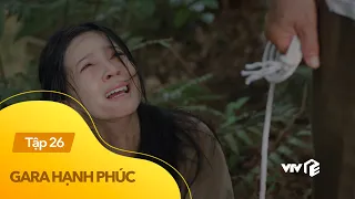 Gara hạnh phúc tập 26 | Hậu thao túng tâm lý, em gái Khải trở thành con người hoàn toàn khác