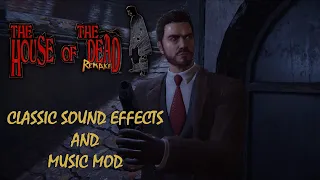 The House of the Dead Remake - Classic Sound Effects and Music Mod