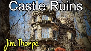 Did You Know There's Castle Ruins in Jim Thorpe Pa???  Winter Return