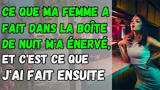 Ma Femme M'a Humilié Devant Tout Le Monde Dans Une Boîte De Nuit - Histoires De Vie Audio