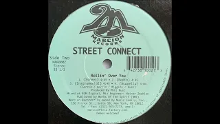 Street Connect - Rollin' Over You