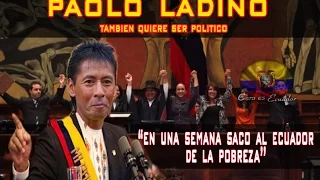 PAOLO LADINO | QUIERO SER PRESIDENTE DEL ECUADOR 2017