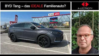 BYD Tang – das IDEALE Familienauto?