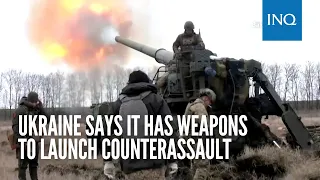 Ukraine says it has weapons to launch counterassault