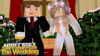 Minecraft Our Future Life : LITTLE KELLY &  LITTLE DONNY GET MARRIED! (Roleplay)