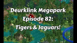 Deurklink Megapark Episode 82: Tigers & Jaguars!