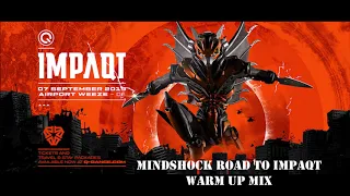 MindShock Road To IMPAQT Raw Warm Up Mix