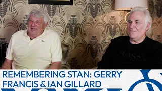 💙🤍 Remembering Stan: Gerry Francis & Ian Gillard