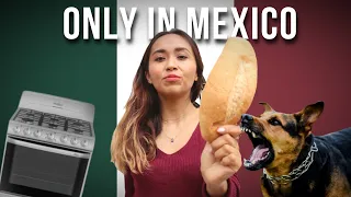 Weird things that Mexicans do (That they don't know are weird)