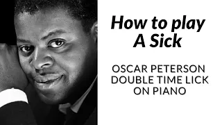 How to Play a Sick Oscar Peterson Double Time Lick on Piano (W application)