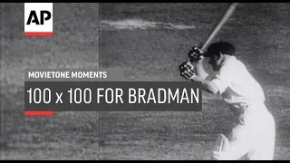 100 x 100 for Bradman - 1947 | Movietone Moment | 15 Nov 19