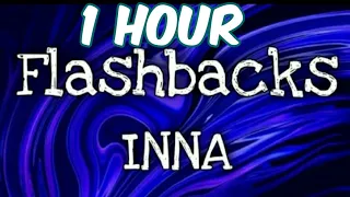 INNA - Flashbacks  (Robert Cristian Remix (1hour)