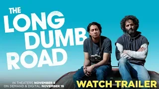 THE LONG DUMB ROAD l Official Trailer l 11.9 In Select, 11.16 In Theaters, On Demand and Digital