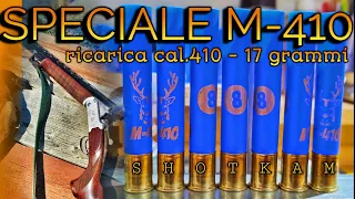 SPECIALE M-410 / 17 GRAMMI TEST COMPLETO / CALIBRO 410 / SHOTKAM 2023
