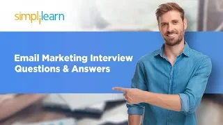 Email Marketing Interview Questions & Answers | Email Marketing Interview Questions | Simplilearn